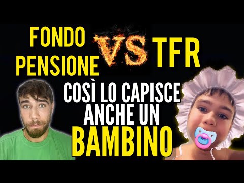 TFR VS FONDO PENSIONE - ECCO LA MIGLIOR SOLUZIONE -  spiegazione semplice -  DOVE METTERE IL TFR
