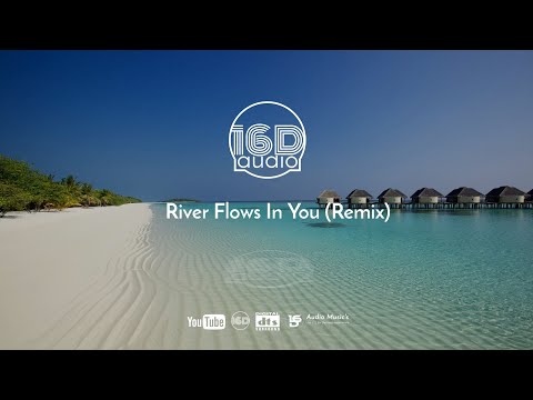 River Flows In You (Single Mg Mix) 16D AUDIO ????