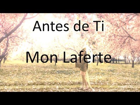 Thumbnail for Mon Laferte [LETRA] Antes De Ti