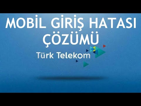 Türk Telekom Mobil Giriş Hatası Çözümü