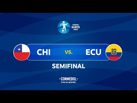 SEMIFINAL EN VIVO | CHILE vs. ECUADOR | CONMEBOL SUB15 2023