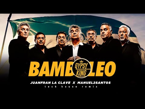 ????BAMBOLEO ???? GYPSY KINGS ⚪️ FELIZ DÍA DE ANDALUCÍA ???? TECH HOUSE GREEN