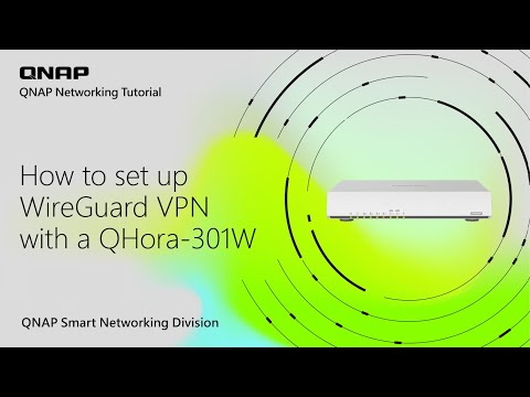 How to set up WireGuard VPN with a QHora 301W