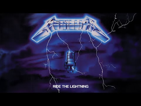 Metallica - Ride The Lightning (Remixed and Remastered)