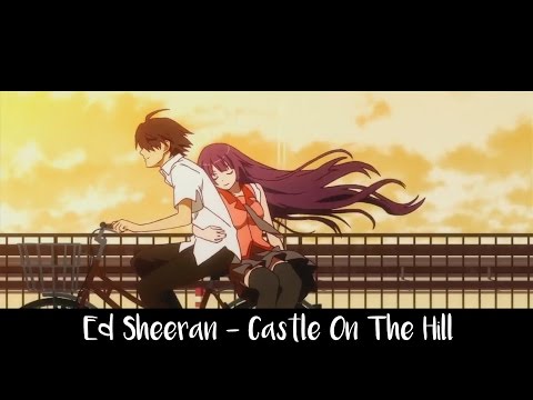 Castle On The Hill - Nightcore (Ed Sheeran) Lyrics/Amv