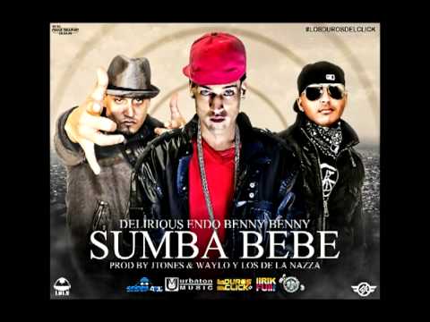 Endo Ft. Delirious &amp; Benny Benny - Sumba Bebe ★@AndresiyoReady★