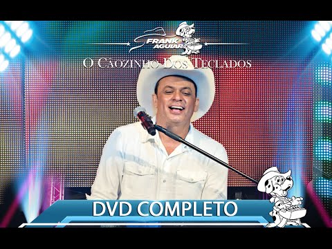 Thumbnail for Frank Aguiar - O Cãozinho dos Teclados - DVD Completo - 25 Anos
