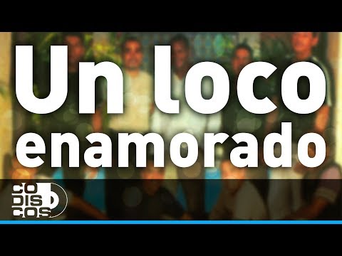 Un Loco Enamorado, Las Diablitos - Audio