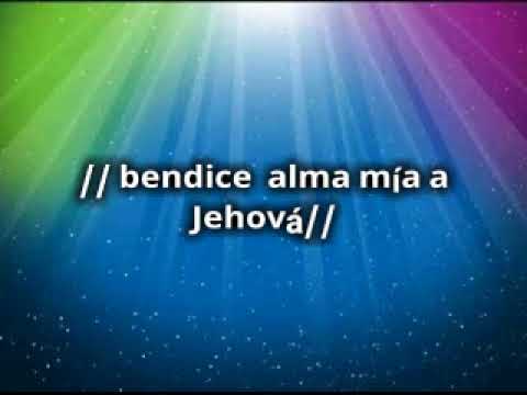 Bendice alma mía con letra Arboles de justicia