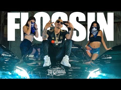 Thumbnail for Mr. Criminal - Flossin (Official Music Video 2019)