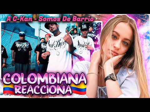 COLOMBIANA REACCIONA A C-Kan - Somos De Barrio ft. Togwy (Video Oficial)