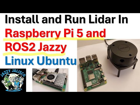 Install and Run Lidar in Raspberry Pi 5 and ROS2 Jazzy Linux Ubuntu - Robotics and Control Tutorial