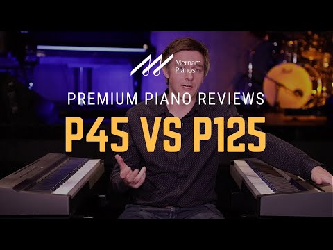 ????﻿Yamaha P45 vs Yamaha P125 Digital Piano Comparison - ﻿﻿Are They Still Worth Buying?????