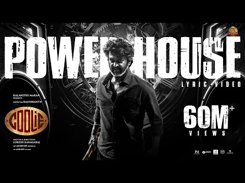 Powerhouse - Official Lyric Video | Coolie | Superstar Rajinikanth | Sun Pictures | Lokesh | Anirudh