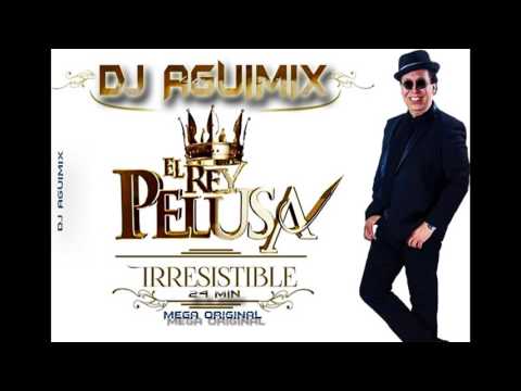 Enganchado de el Rey pelusa (Dj Aguimix)