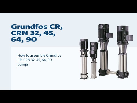 Thumbnail for How to assemble Grundfos CR, CRN 32, 45, 64, 90 pumps