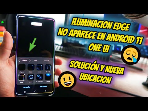 ILUMINACION EDGE NO APARECE EN ANDROID 11 ONE UI | SOLUCIÓN Y NUEVA UBICACIÓN