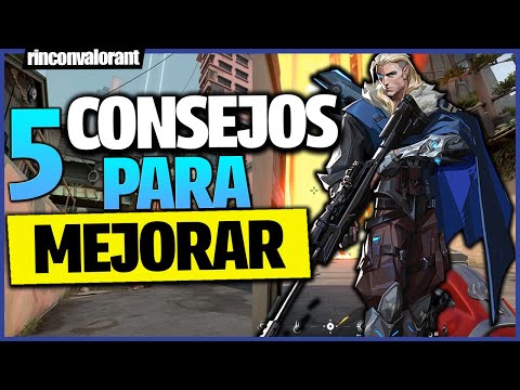 Thumbnail for 5 CONSEJOS para MEJORAR tus PARTIDAS en VALORANT