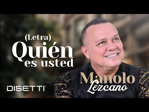 Manolo Lezcano - Quien Es Usted (Video Letra) | Salsa Romántica