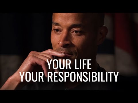 YOUR LIFE, YOUR RESPONSIBILITY - David Goggins Motivational Speech