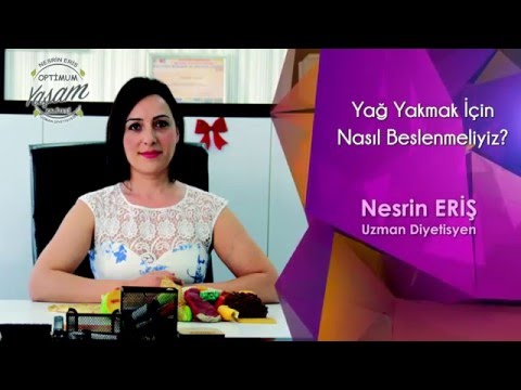 Yağ Yakmak İçin Nasıl Beslenmeliyiz?