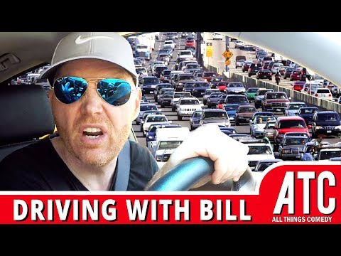 Bill Burr's Guide to Driving Etiquette: TRAFFIC!