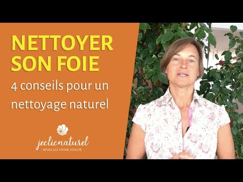 NETTOYER votre FOIE naturellement, c'est facile