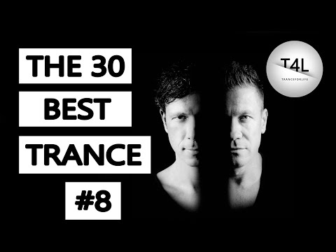 The 30 Best Trance Music Songs Ever 8. (Cosmic Gate, Gaia, PvD, ATB, W&amp;W, RAM) | TranceForLife