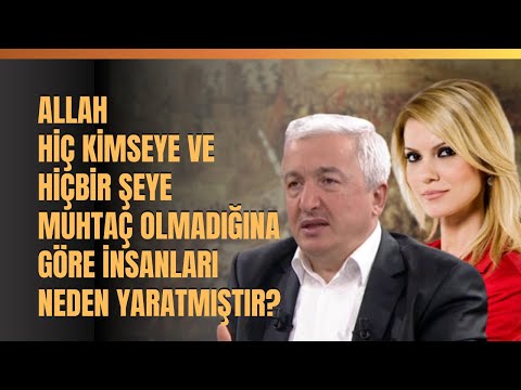 Thumbnail for Allah Hiç Kimseye Ve Hiçbir Şeye Muhtaç Olmadığına Göre İnsanları Neden Yaratmıştır?