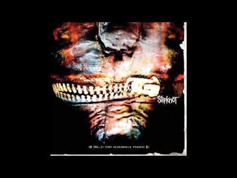 Slipknot ~ Vermilion Pt.2 ~ Vol. 3: (The Subliminal Verses) [11]
