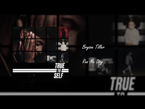Bryson Tiller - Run Me Dry (Audio)