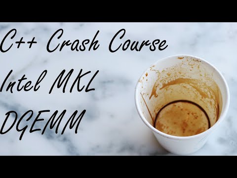 Thumbnail for C++ Crash Course: Intel MKL DGEMM