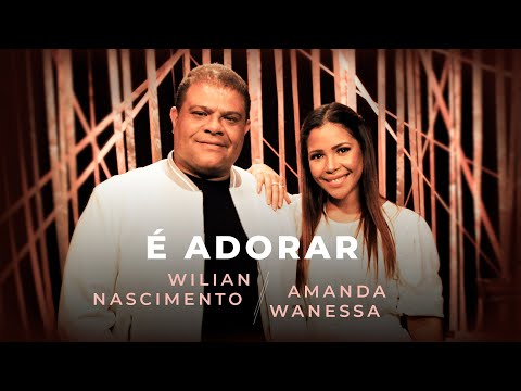 Wilian Nascimento e Amanda Wanessa - É Adorar (Ao Vivo) #MKNetwork