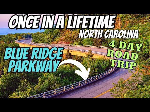 The Perfect American Road Trip: (Blue Ridge Parkway) 4 Days 275 Miles