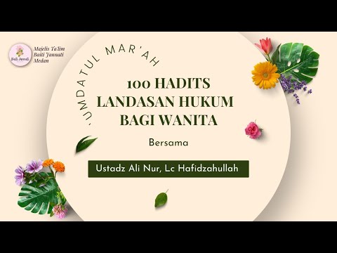 Kajian Kitab Umdatul Mar'ah: Ustadz Ali Nur, Lc. - Jangan Sentuh yang Bukan Mahrommu