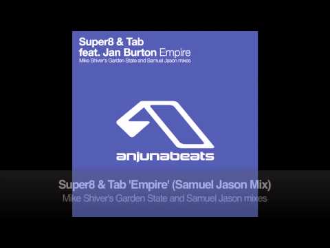 Super8 & Tab feat. Jan Burton - Empire (Samuel Jason Remix)