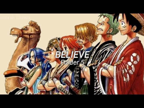 One Piece Opening 2 - Believe Lyrics