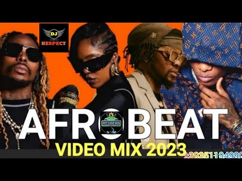 Thumbnail for LATEST AFROBEAT VIDEO MIX 2023 #DJRESPECT