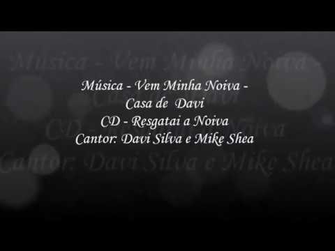 Thumbnail for Vem Minha Noiva  -  Casa de Davi