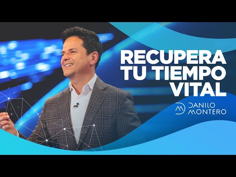 Thumbnail for Recupera Tu Tiempo Vital - Danilo Montero | Prédicas Cristianas