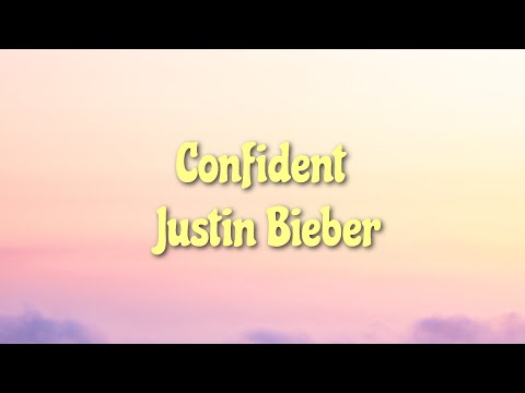 Thumbnail for Justin Bieber - Confident (tiktok version) // Lyrics ~ "Hypnotized  by the way she moves"