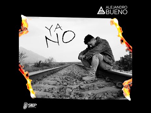 Alejandro Bueno - Ya no (Video Oficial)