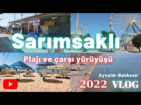Thumbnail for Sarımsaklı-Ayvalık Vlog 2022- Sarımsaklı plajı ve Sarımsaklı gezi turu #sarımsaklı#ayvalik#gezivlog