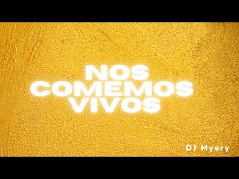 Thumbnail for Nos Comemos Vivos - DJ Myery - Maluma, Chencho Corleone [Fiestero Remix]