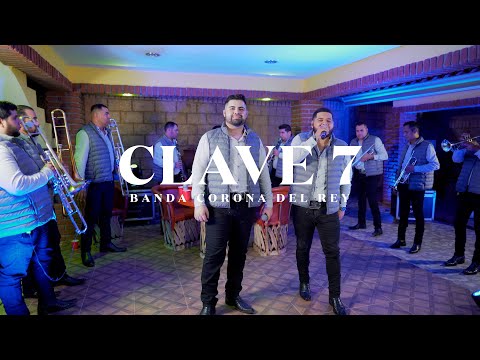 Clave 7 (En Vivo) - Banda Corona Del Rey