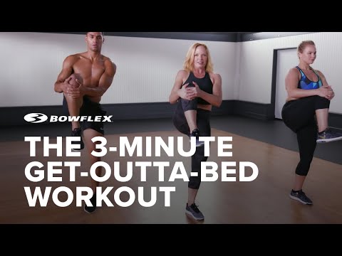 Thumbnail for The 3-Minute Get-Outta-Bed Workout | Bowflex®