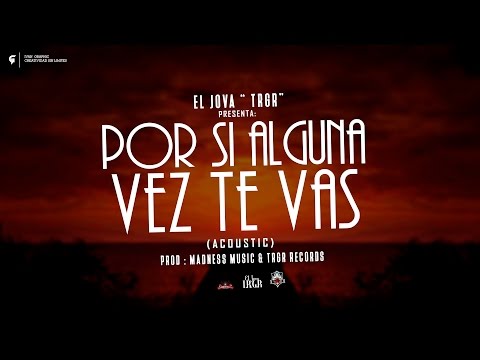BONUSTRACK : 12. Por si alguna vez te vas (ACOUSTIC) - El Jova Trgr - (ASOLASCONMARIA) 2016