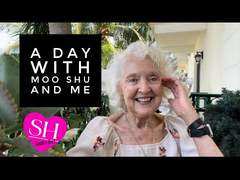 Thumbnail for Friendships Over 60 And A Day With Moo Shu And Me | Sandra Hart