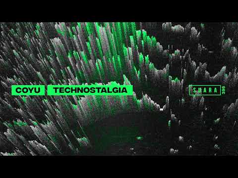 Coyu - Technostalgia (Original Mix) [Suara]