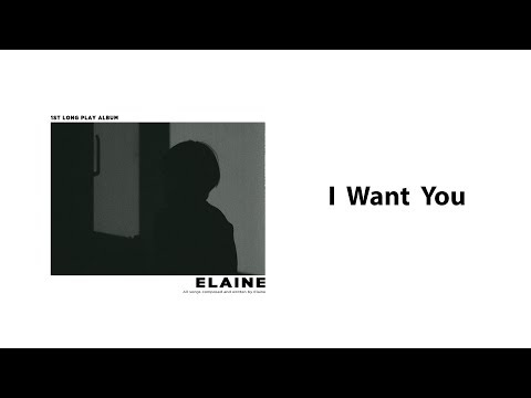 Thumbnail for I Want You  - Elaine Kim (Official Audio w Lyrics)